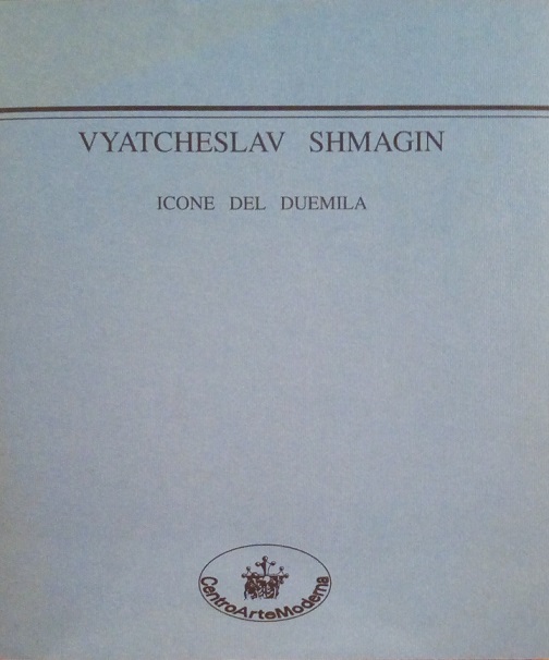 VYATCHESLAV SHMAGIN - ICONE DEL DUEMILA