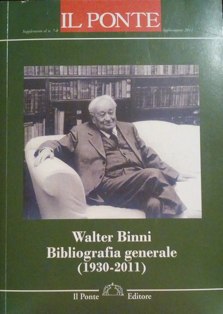 WALTER BINNI BIBLIOGRAFIA GENERALE (1930-2011)