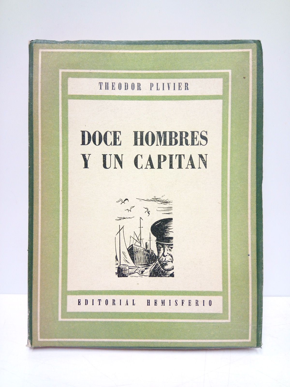 12 hombres y un capitán / Traducido del alemán, por …