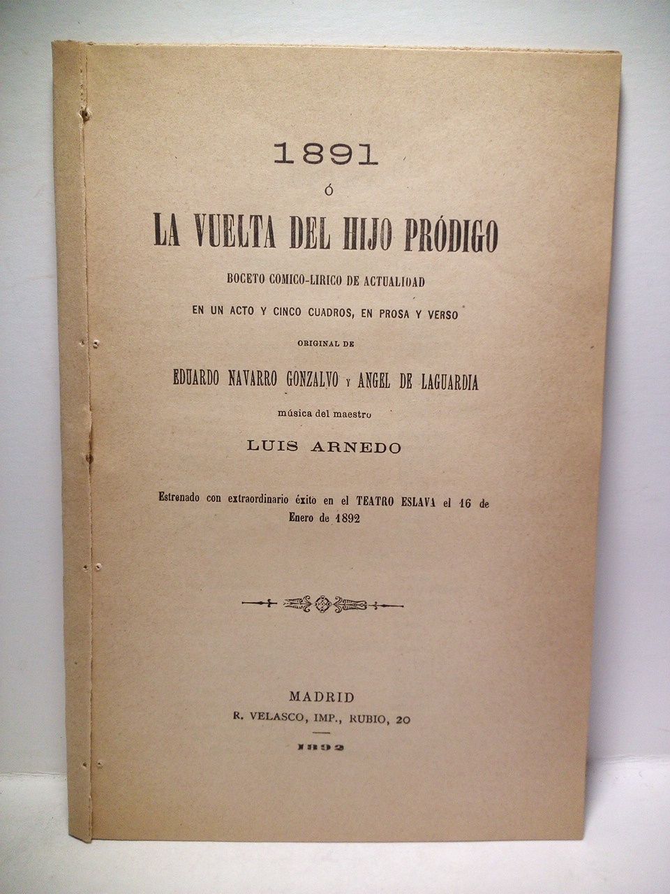 1891 o la vuelta del hijo pródigo. (Boceto cómico-lírico de …