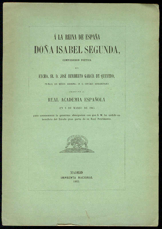 A la Reina de España Doña Isabel Segunda, composición poética …