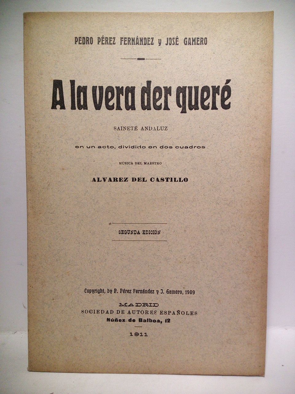 A la vera der queré. (Sainete andaluz en un acto, …