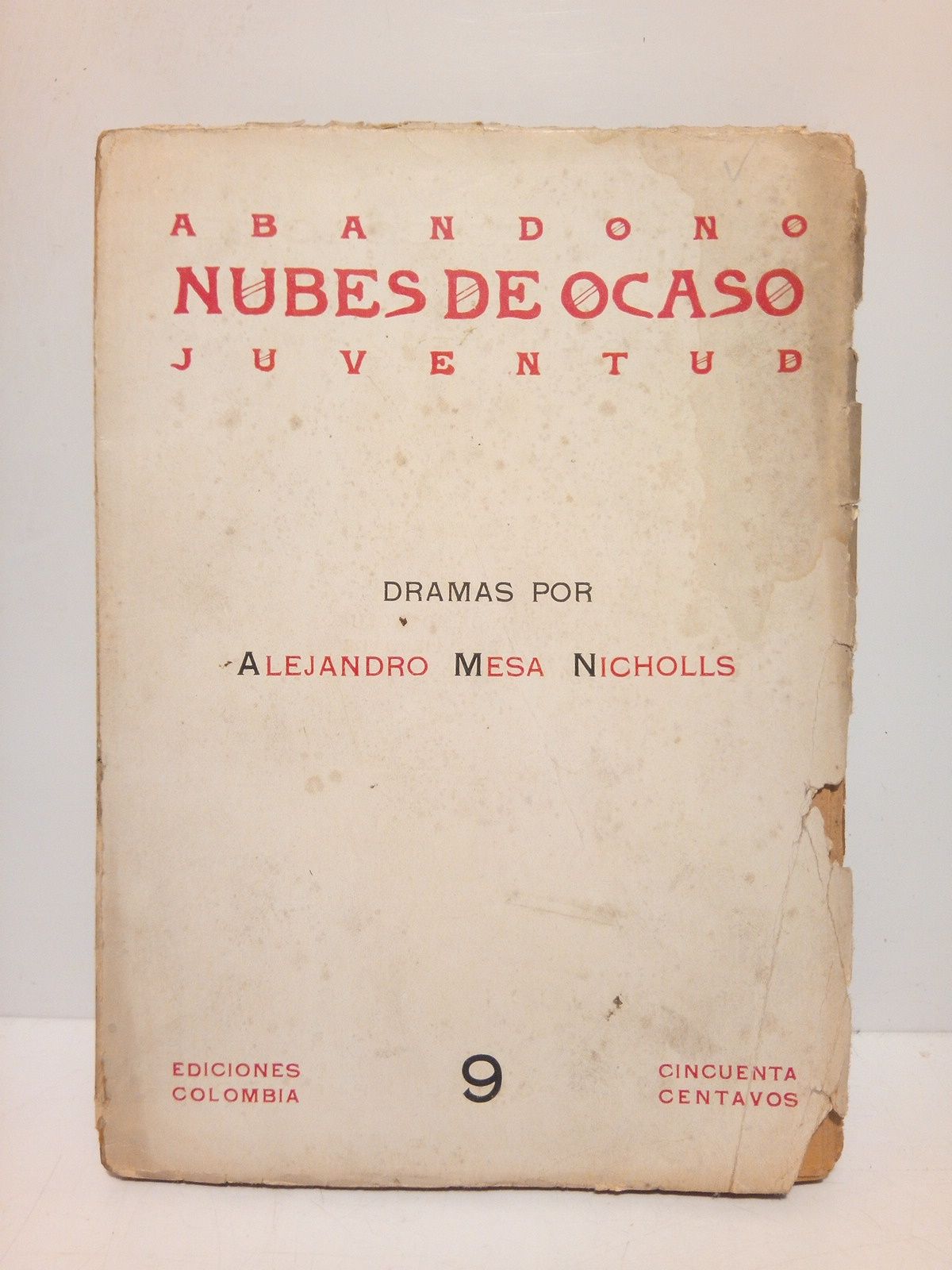 Abandono; Nubes de Ocaso; Juventud (Dramas)