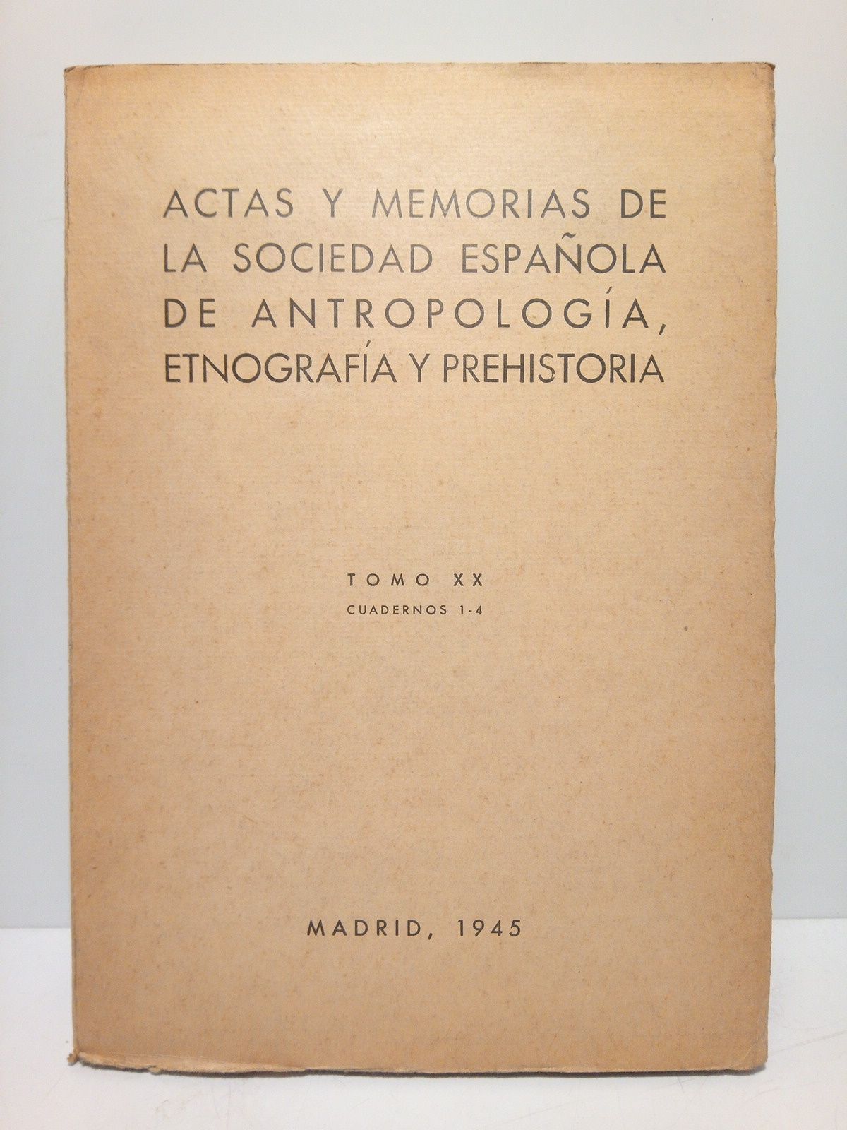 Actas y Memorias de la Sociedad Española de Antropología, Etnografía …