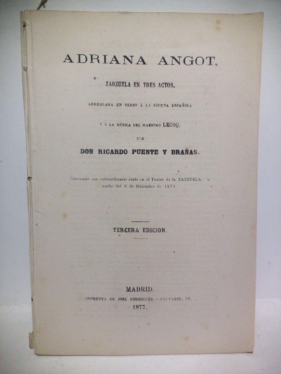 Adriana Angot. (Zarzuela en tres actos. Arreglada en verso a …