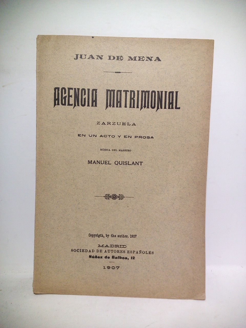 Agencia matrimonial. (Zarzuela en un acto y en prosa) / …