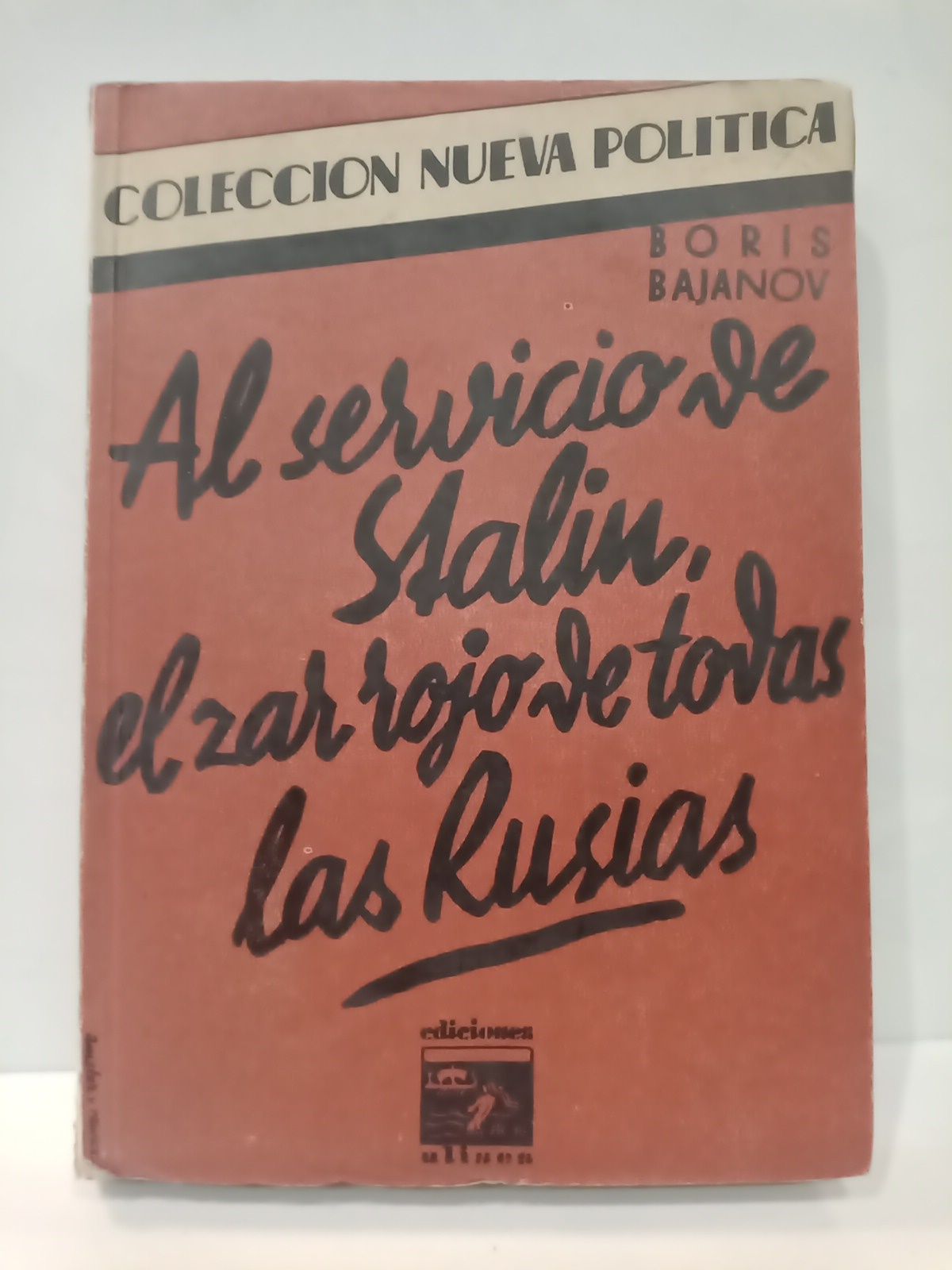 Al servicio de Stalin, el zar rojo de todas las …