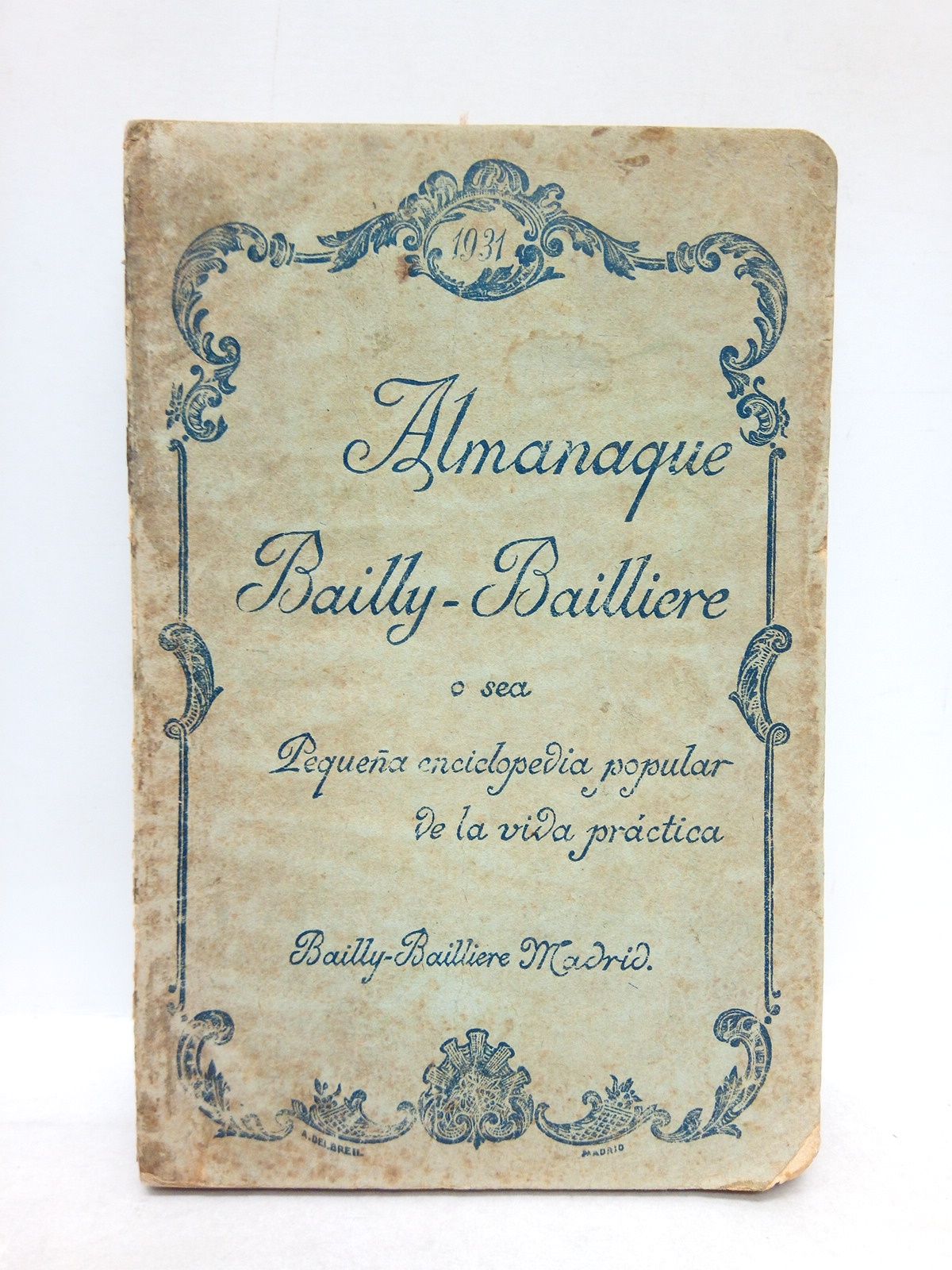 Almanaque Bailly-Bailliere, o sea Pequeña enciclopedia popular de la vida …