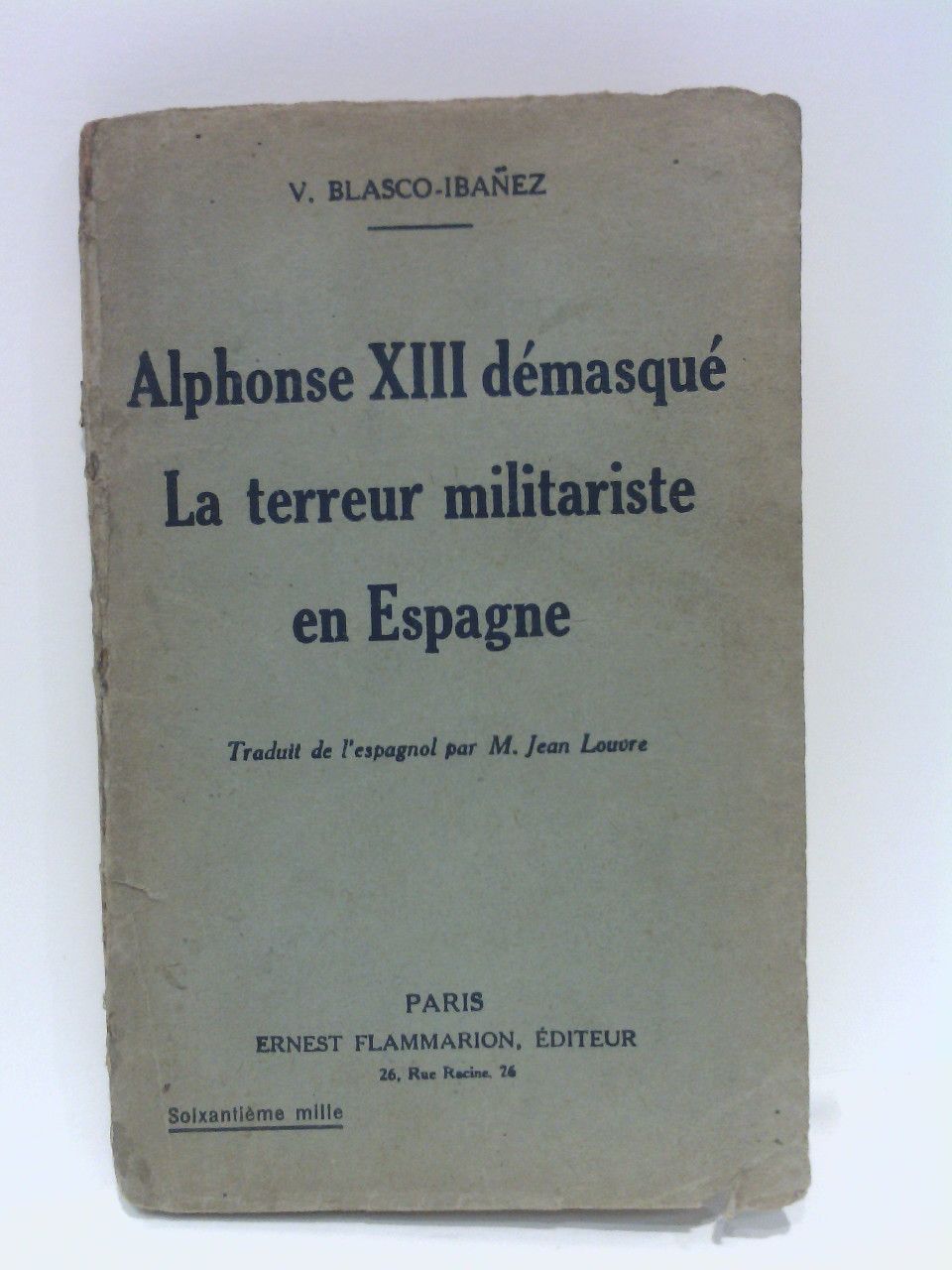 Alphonse XIII démasqué: La terreur militariste en Espagne / Traduit …