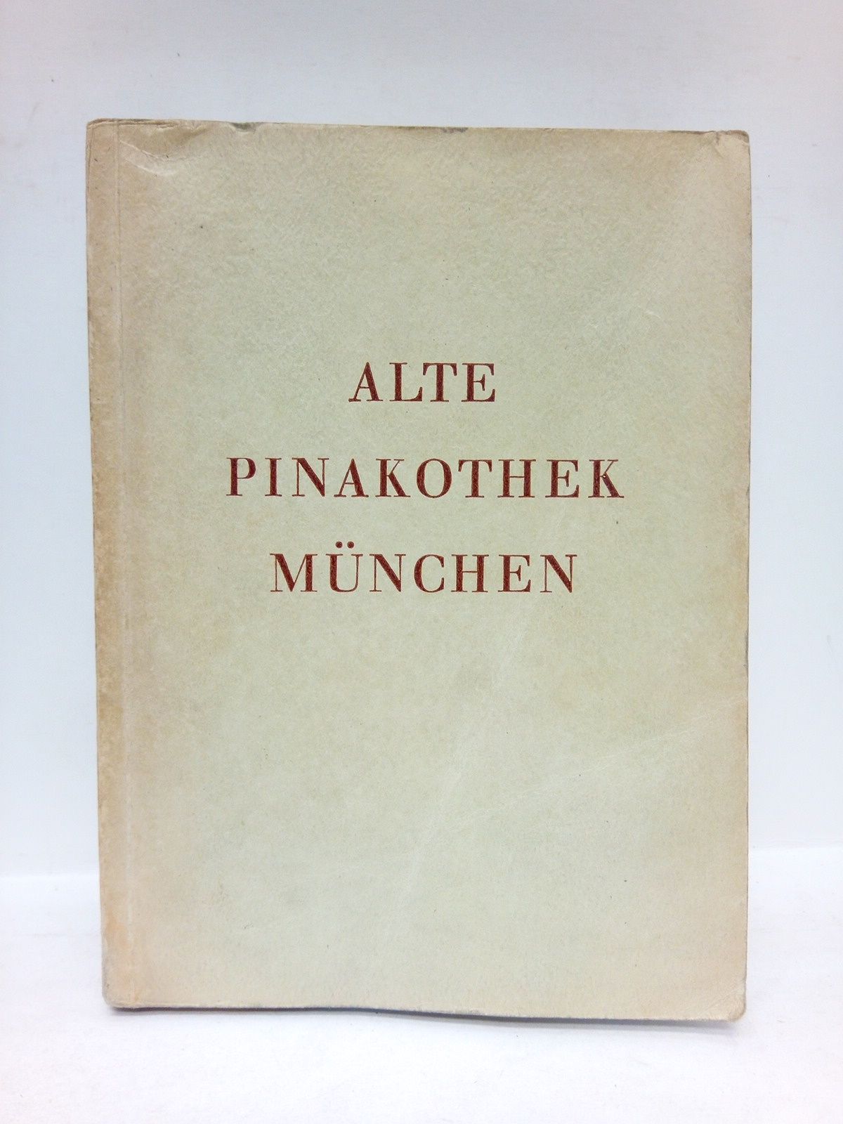 Alte Pinakothek München / Kurzes Verzeichnis der Bilder Amtliche Ausgabe …