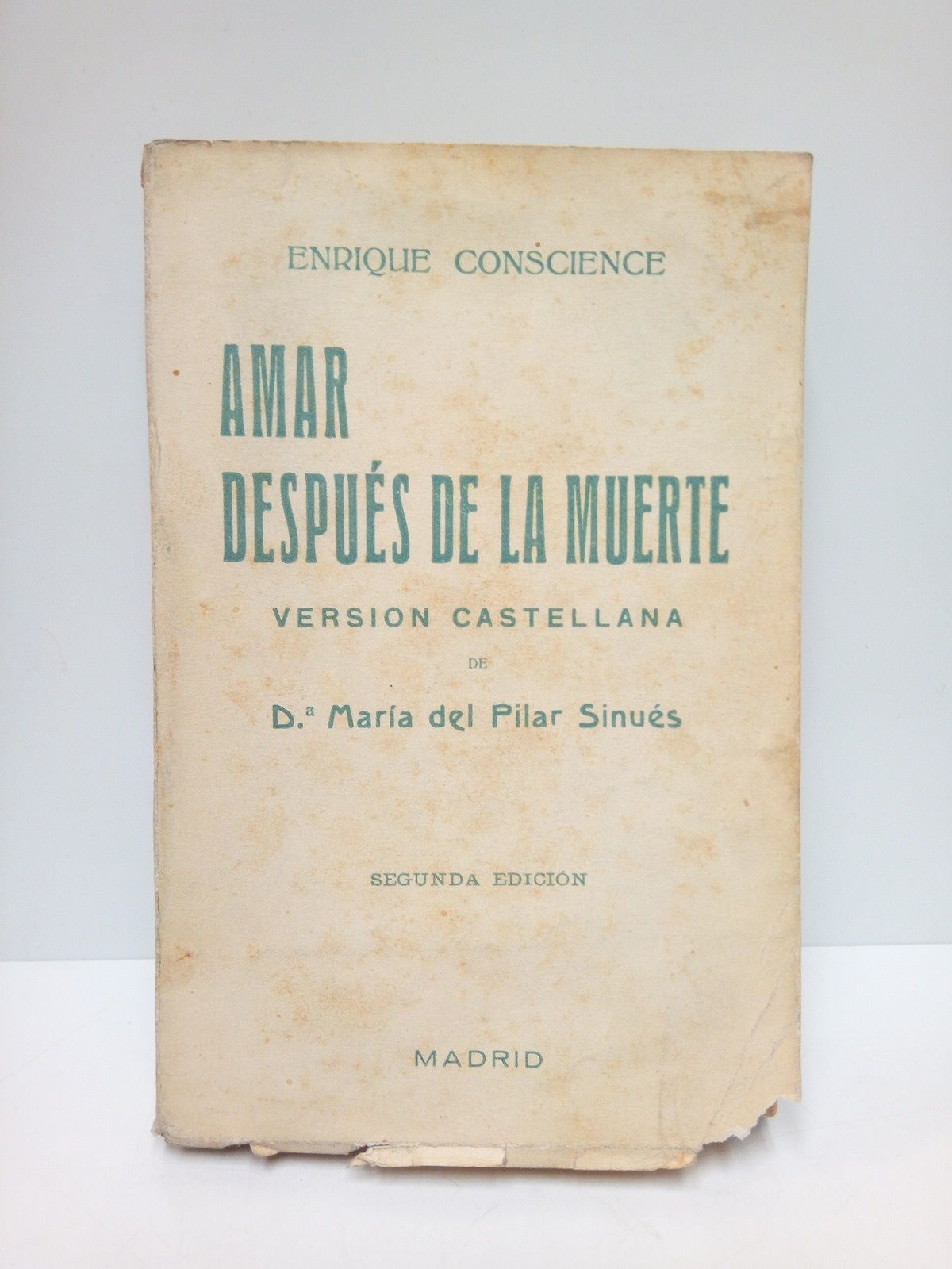 Amar después de la muerte / Versión castellana de Doña …