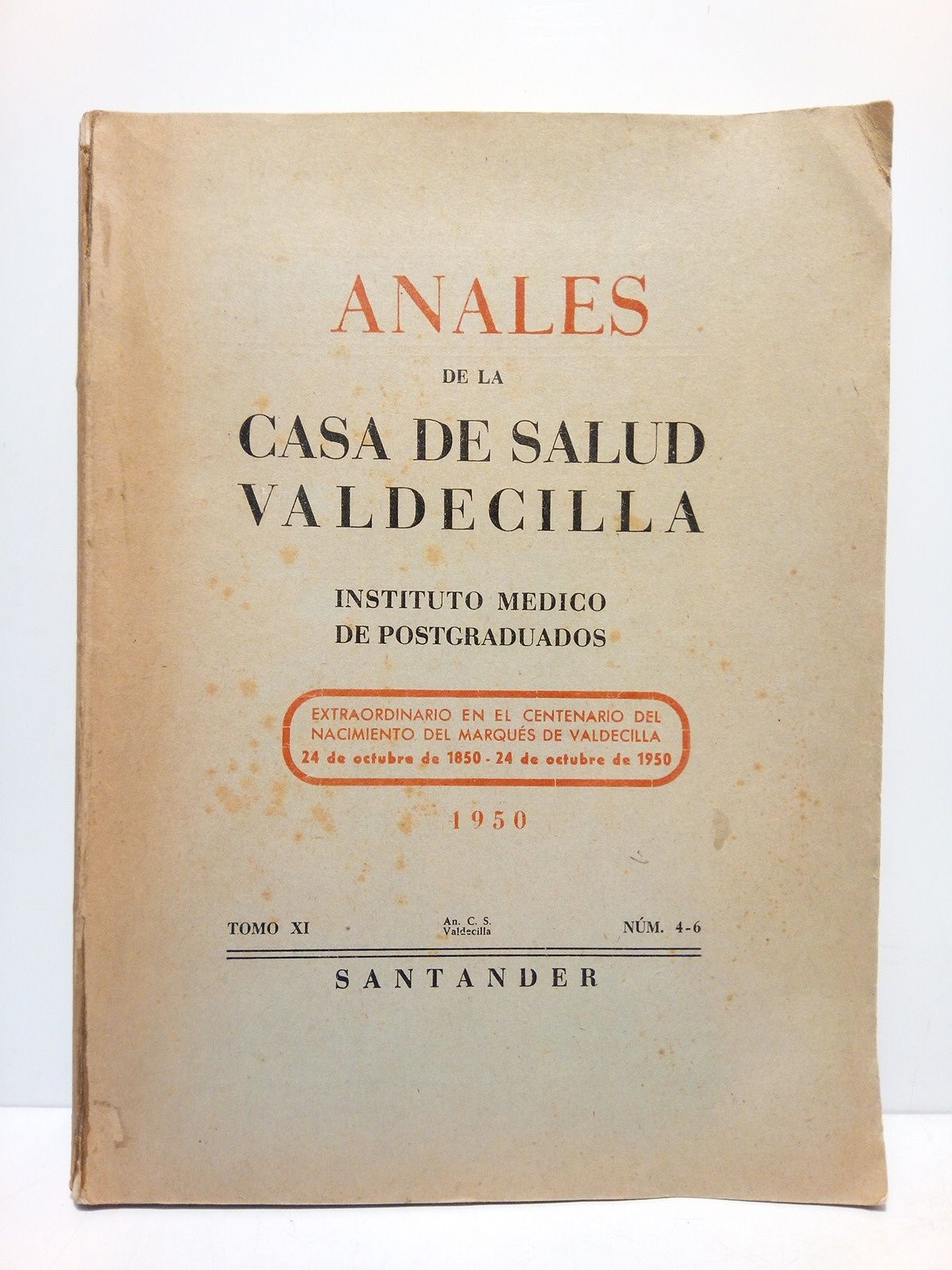 Anales de la Casa de Salud Valdecilla. Revista bimestral. Instituto …