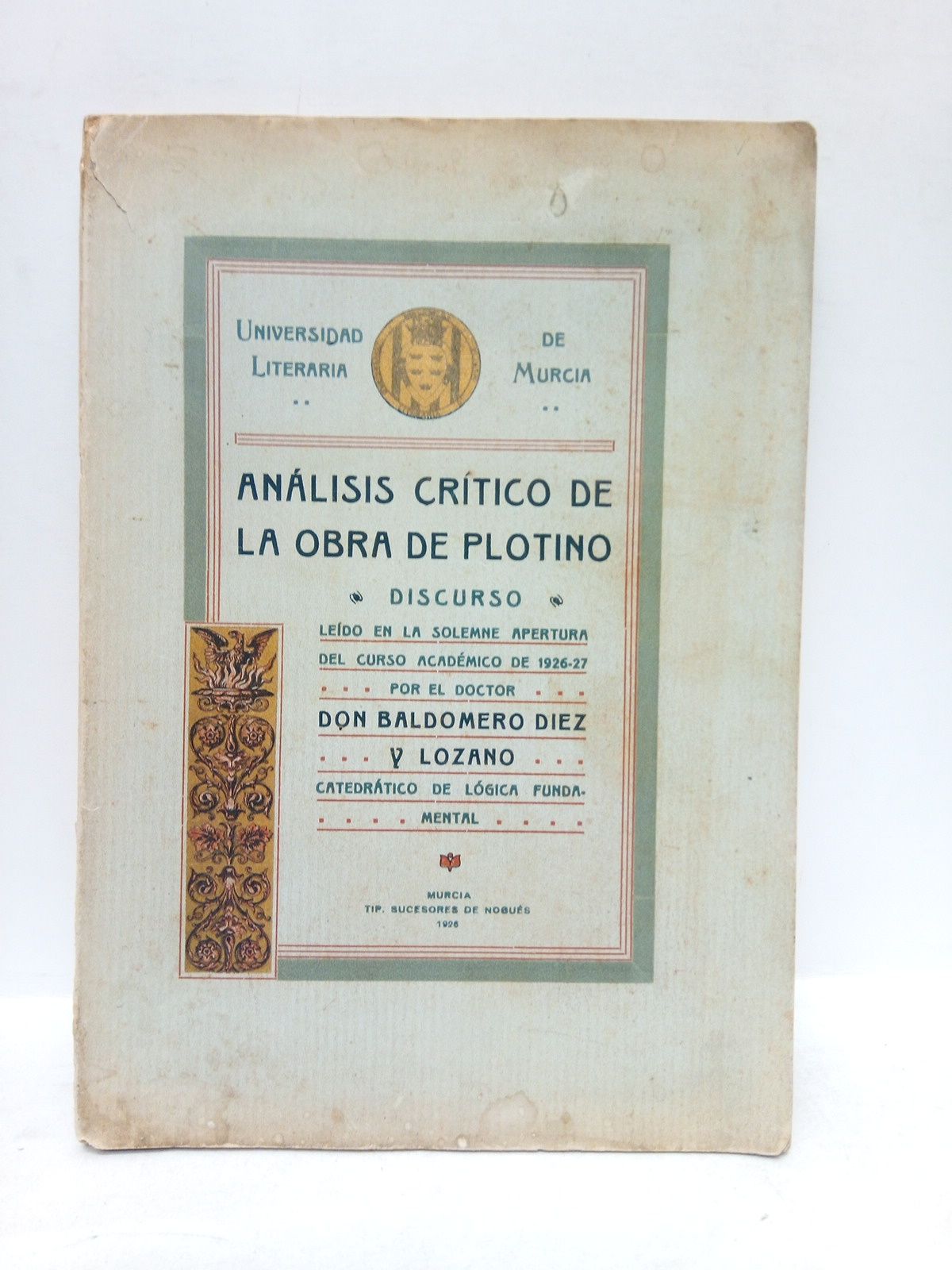 Análisis crítico de la obra de Plotino. (Discurso leído en …