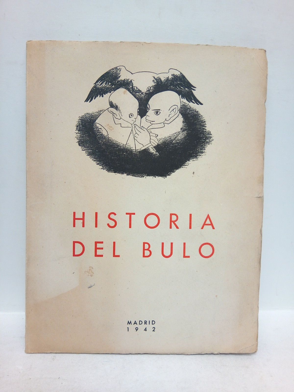 Andanzas del bulo: Apuntes para su historia
