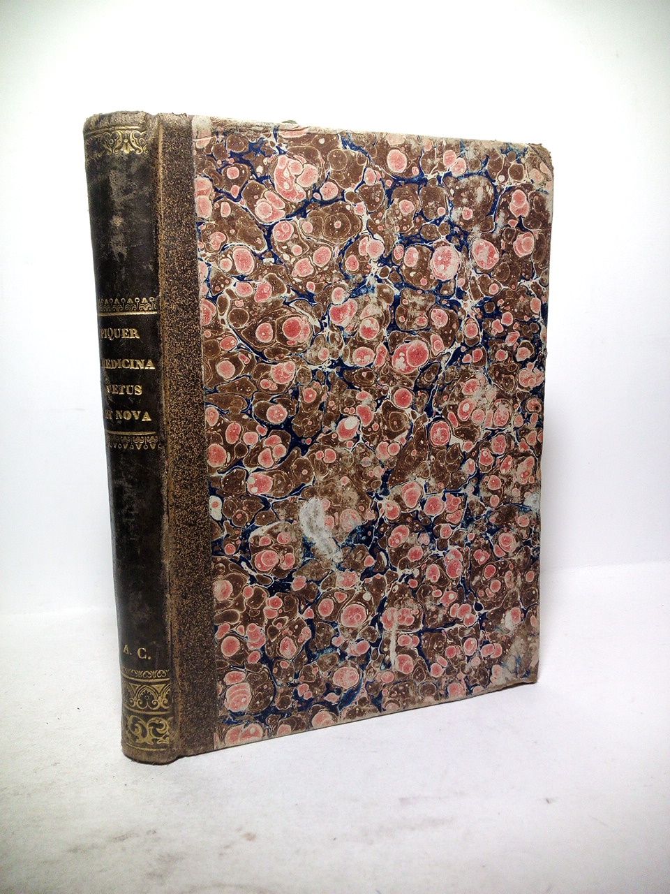 Andreae Piquerii Archiatri Medicina Vetus, et Nova. Postremis curis retractata, …