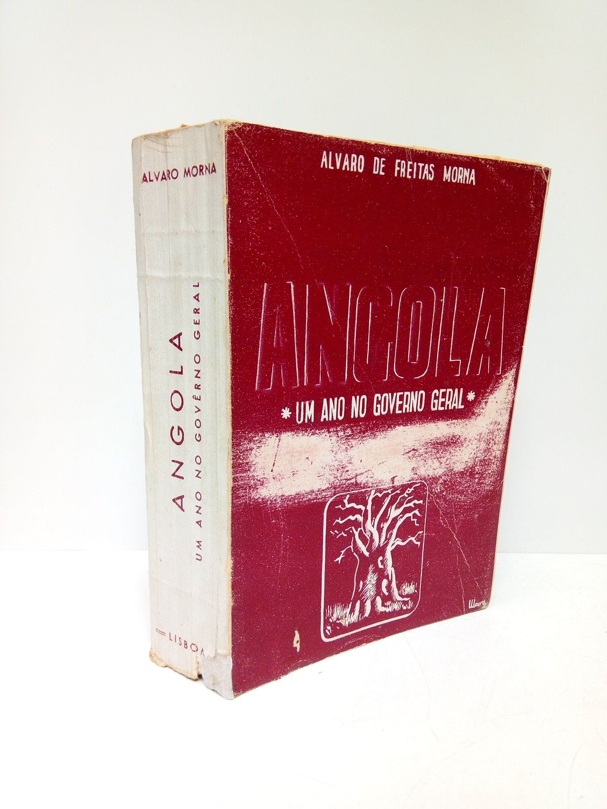 ANGOLA. Um ano no Govêrno Geral (1942-1943)