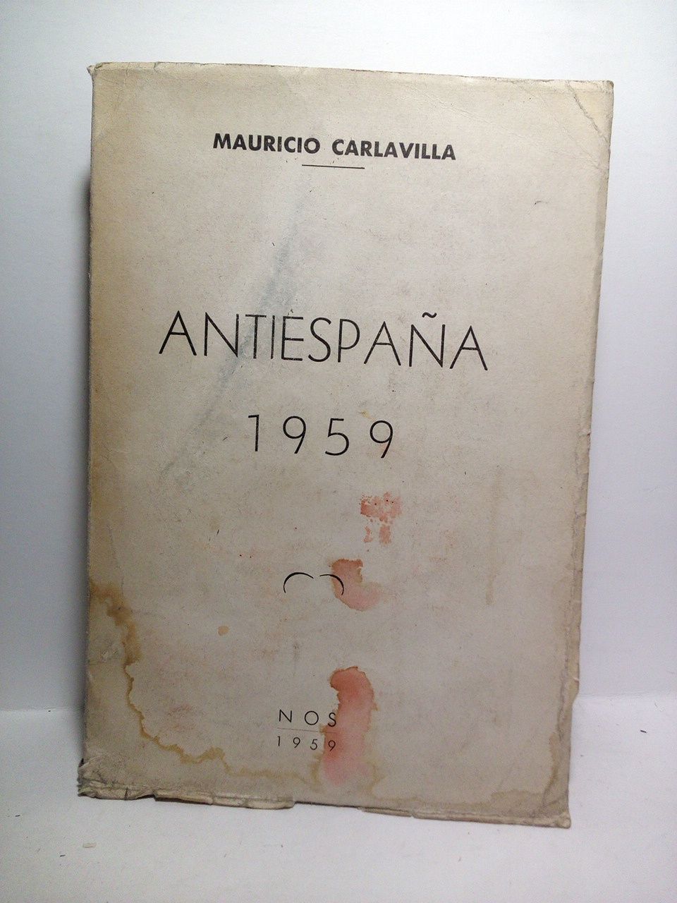 Anti-España 1959: Autores, cómplices y encubridores del comunismo