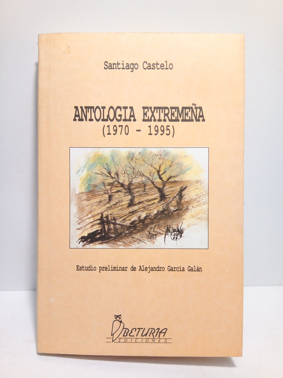 Antología extremeña (1970-1995). [Poesía] / Introducción: "Un hombre de Extremadura", …