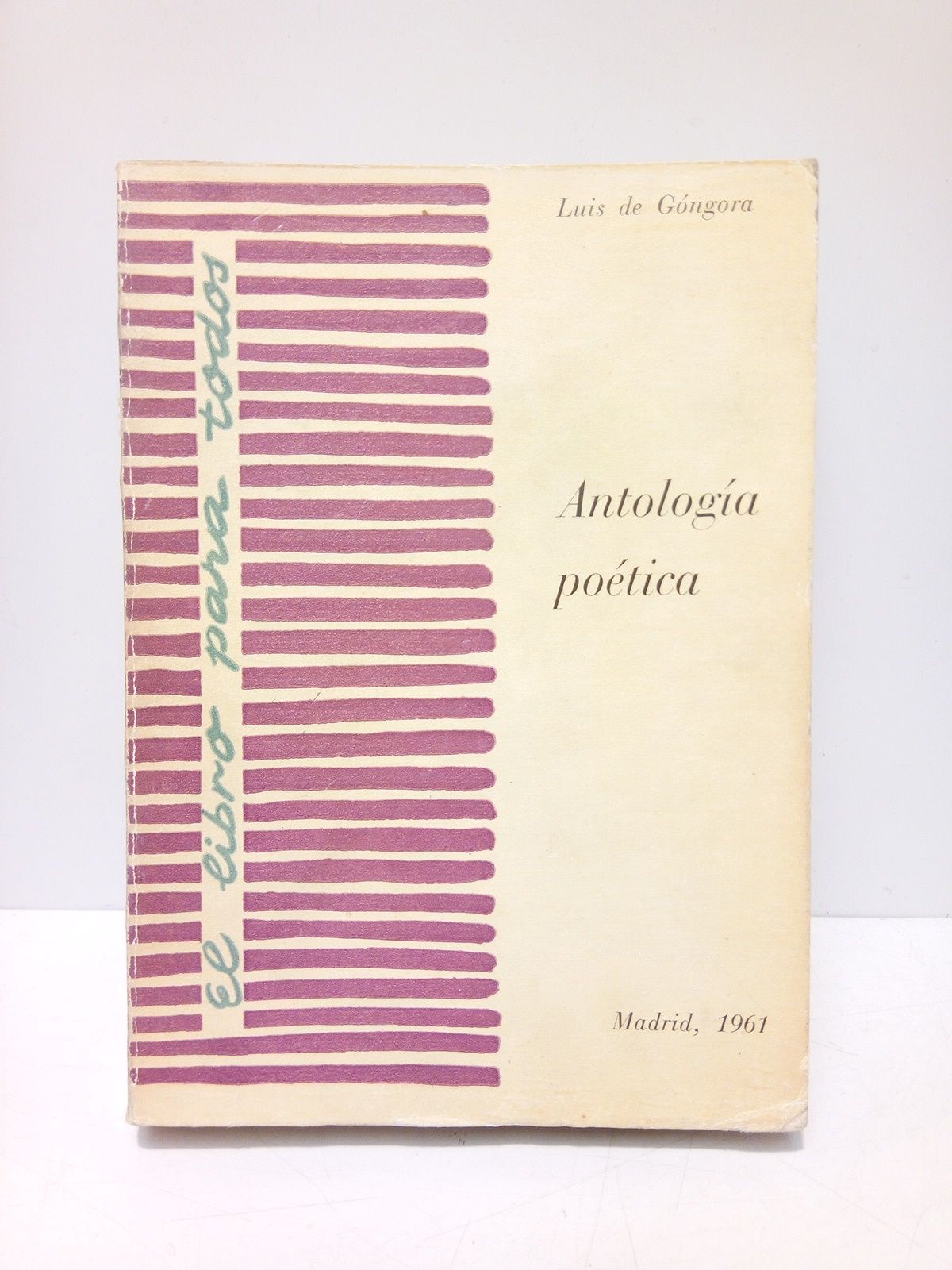 Antología Poética / Prólogo de Antonio García Tizón