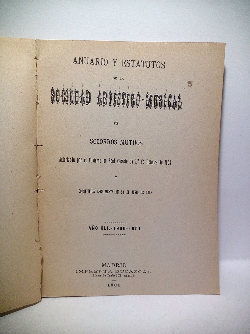 Anuarios y Estatutos de la Sociedad Artístico-Musical de Socorros Mutuos. …
