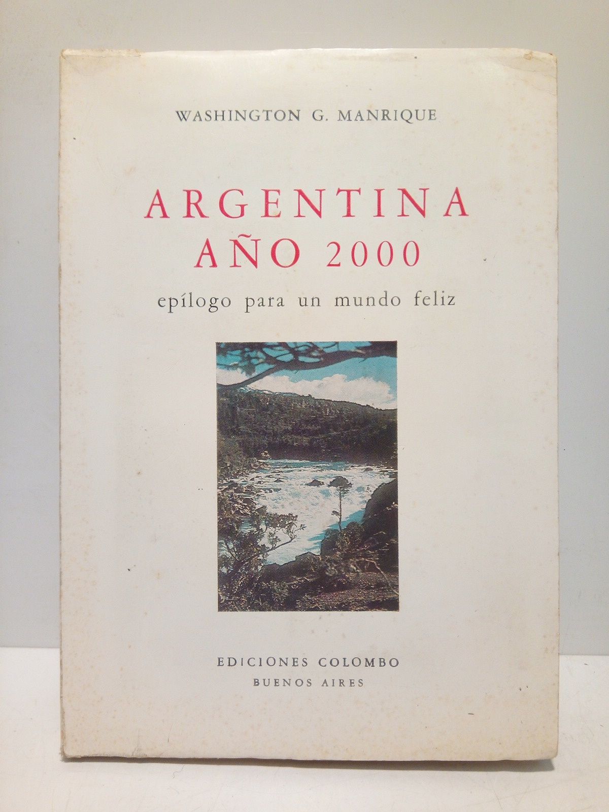 Argentina año 2000: Epílogo para un mundo feliz
