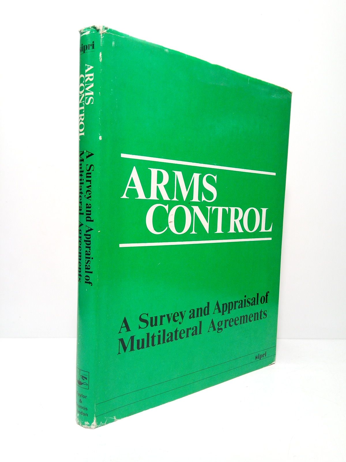Arms Control: A Survey and Appraisal of Multilateral Agreements