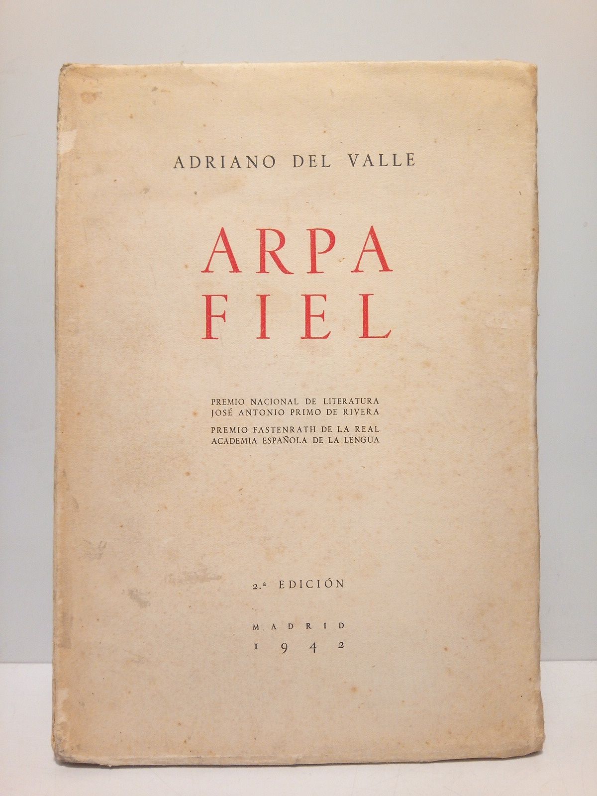 Arpa Fiel (poesías)/ Introducción "La poesía de Adriano del Valle", …