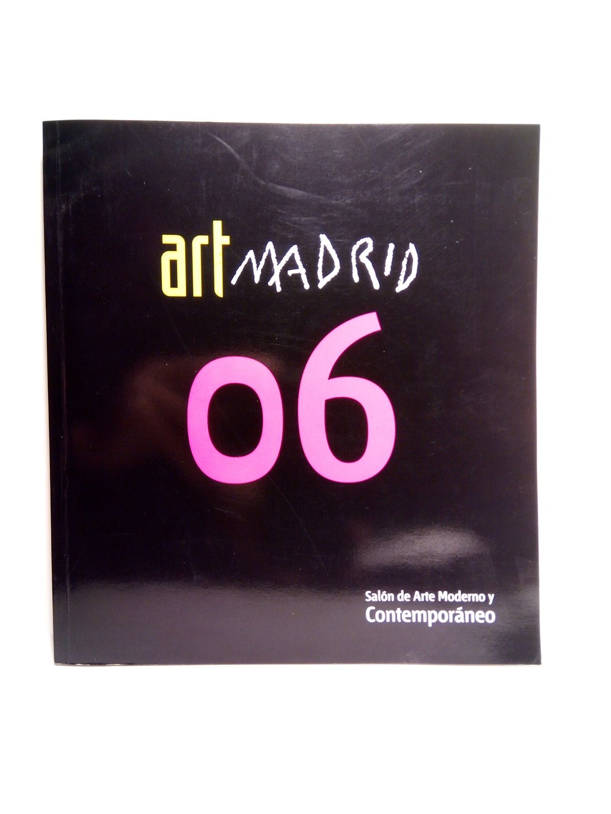 Art Madrid 2006. Salón de Arte Moderno y Contemporáneo. (Catálogo …