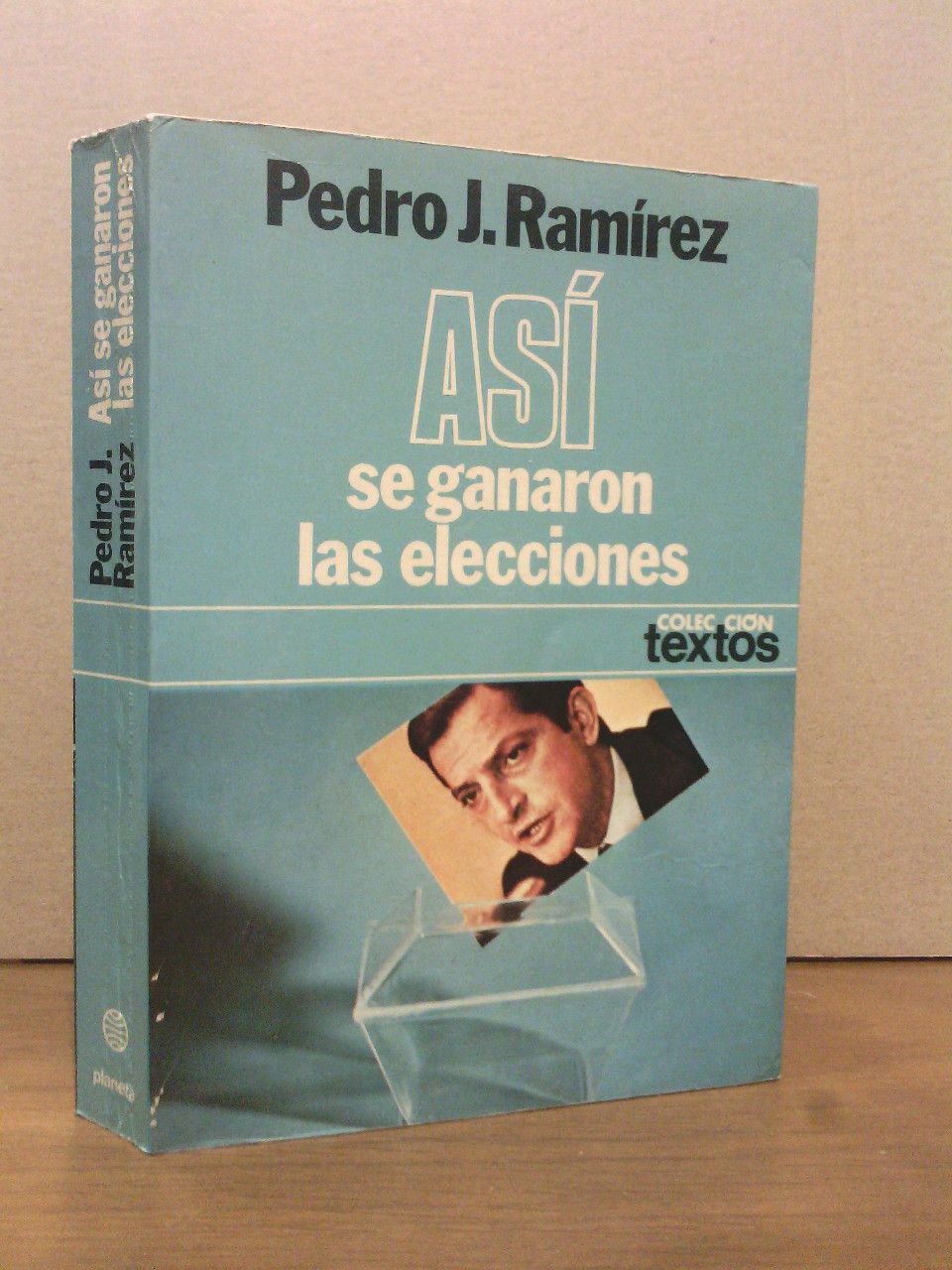 Así se ganaron las elecciones. [Elecciones del 15 de Junio …