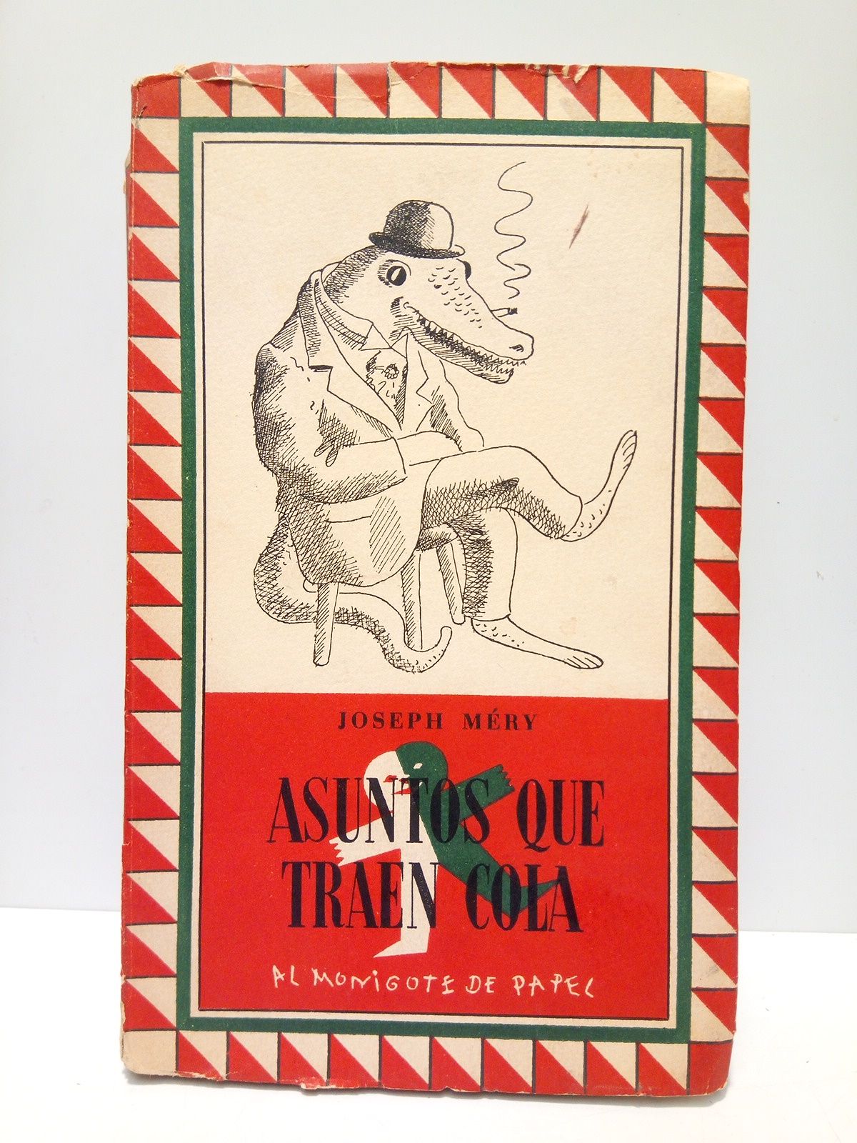 Asuntos que traen cola / Traduc. del francés por Fabricio …