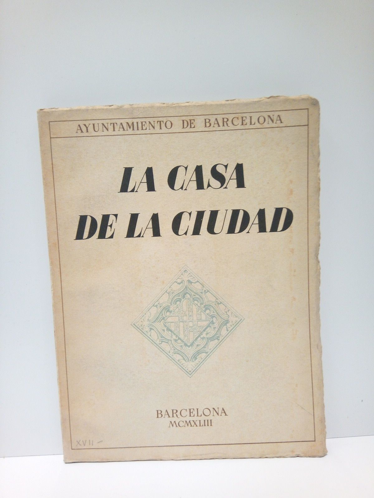 Ayuntamiento de Barcelona. La Casa de la Ciudad: Historia de …