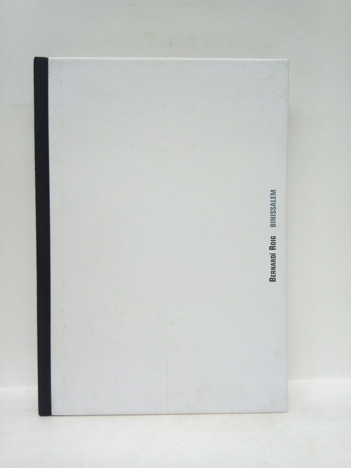 Binissalem / Edición con motivo de la Exposición Bernardí Roig. …