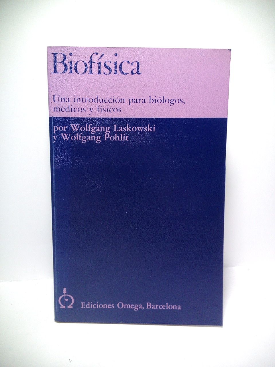 BIOFISICA: Una introducción para biólogos, médicos y físicos