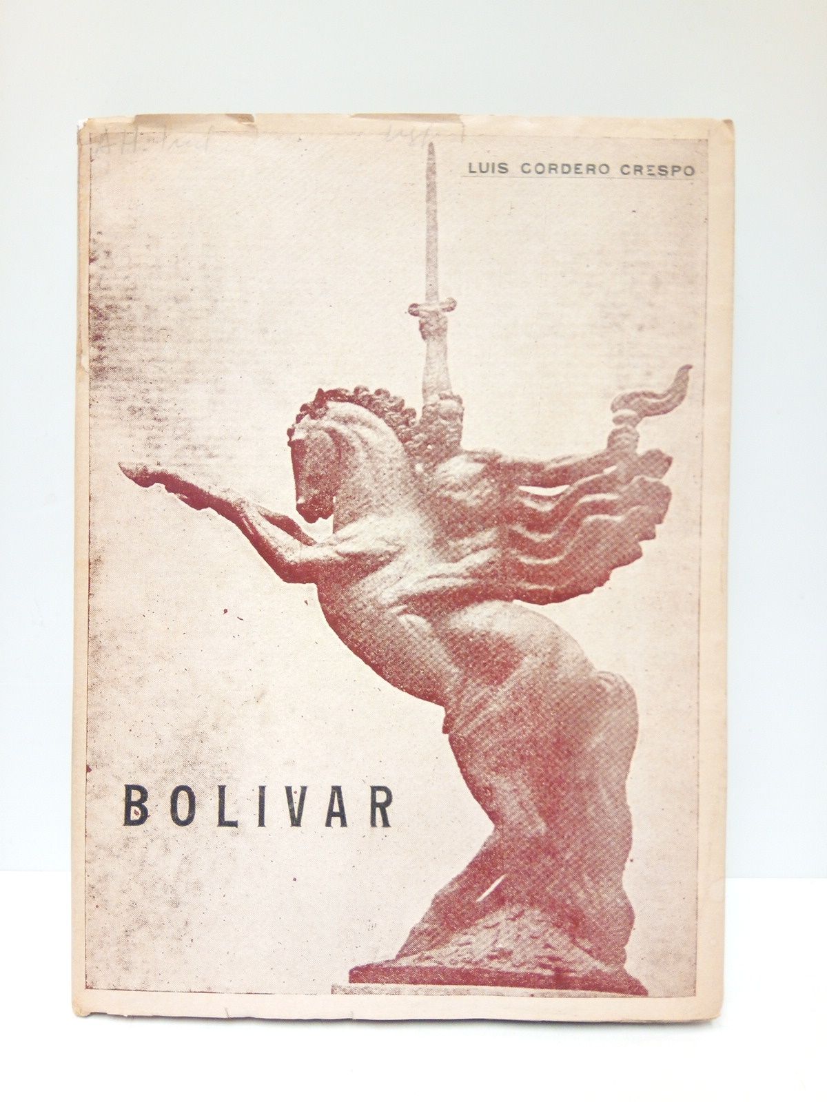 Bolivar (Pormas de su Vida y de su Gloria)