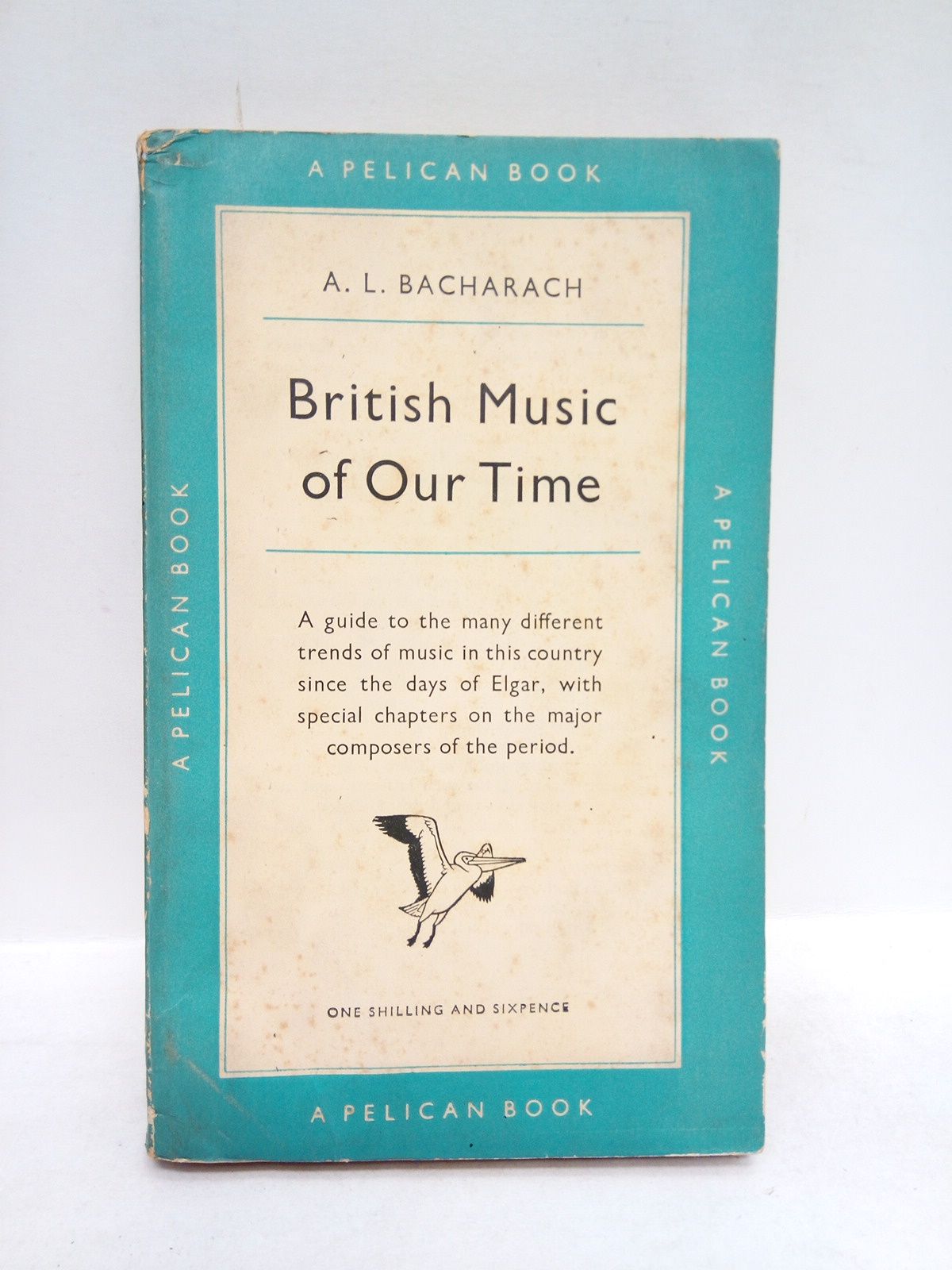 British Music of Our Time: A guide to the many …