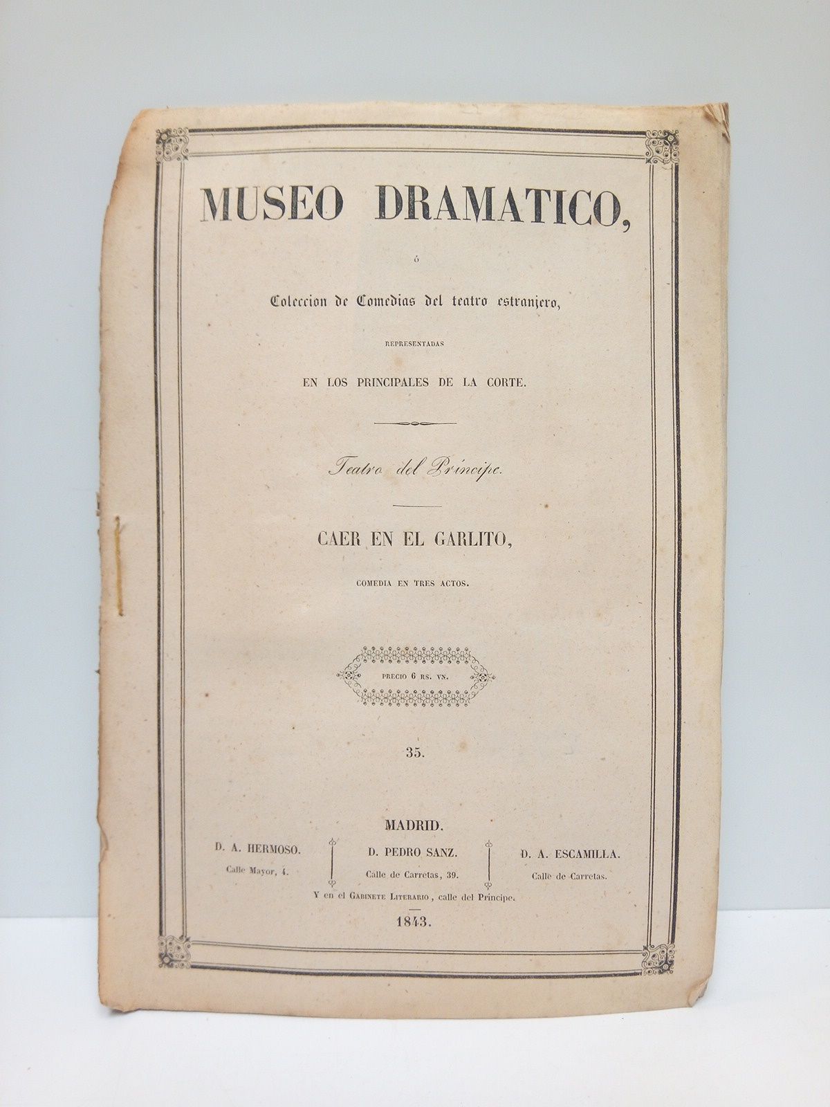 Caer en el garlito. (Comedia en tres actos. Escrita en …