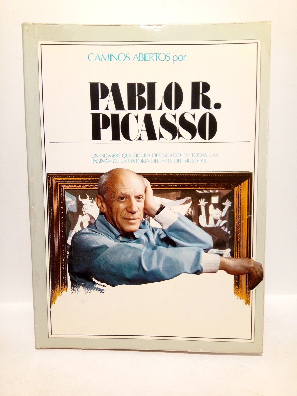 Caminos abiertos por PABLO R. PICASSO: Un hombre que figura …