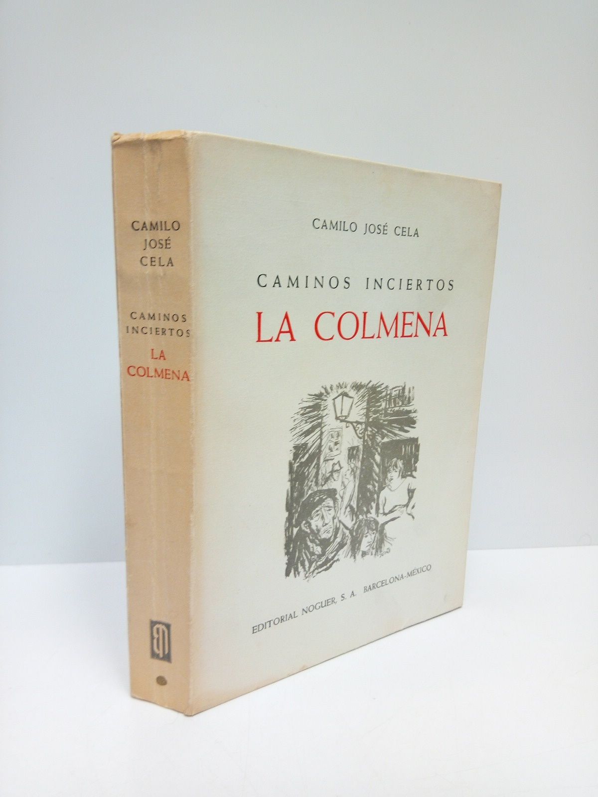 Caminos Inciertos: LA COLMENA / [A modo de prólogos incluye …