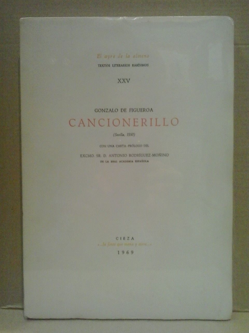 CANCIONERILLO. (Sevilla, 1550). [Siguense diezyseys coplas de don Jorge manrrique …