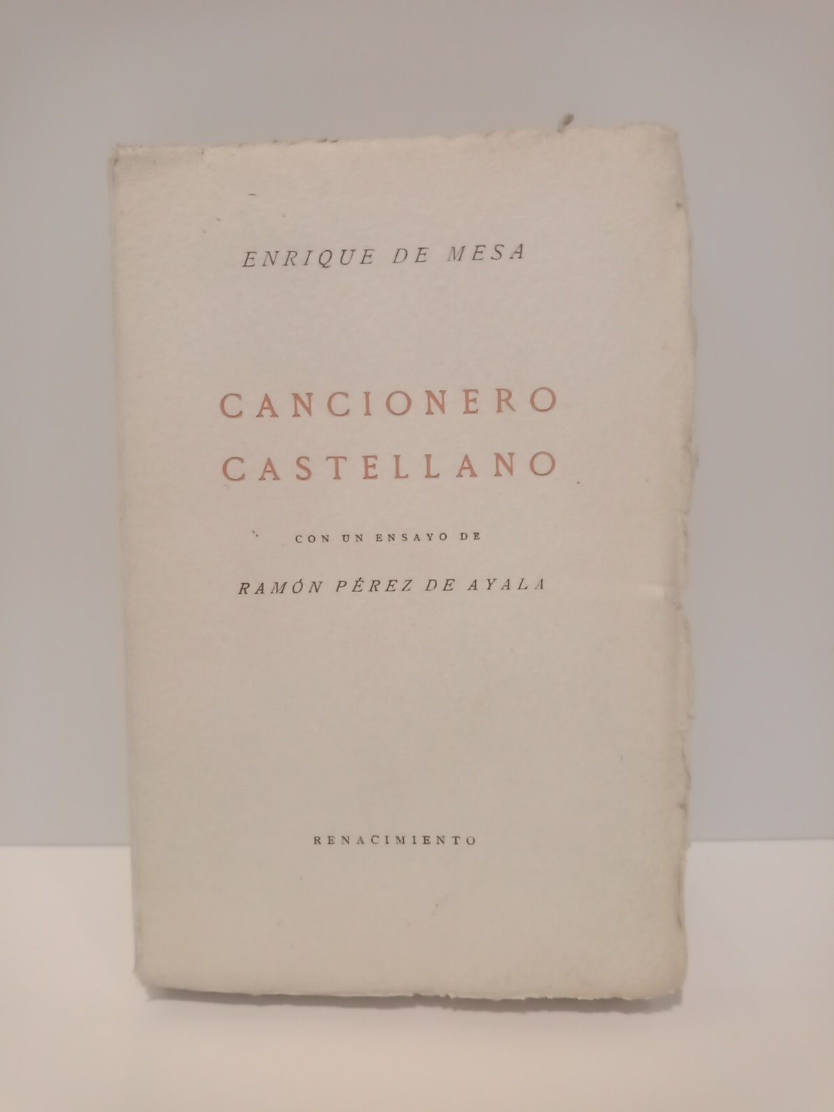 Cancionero castellano / Con un ensayo de RAMON PEREZ DE …