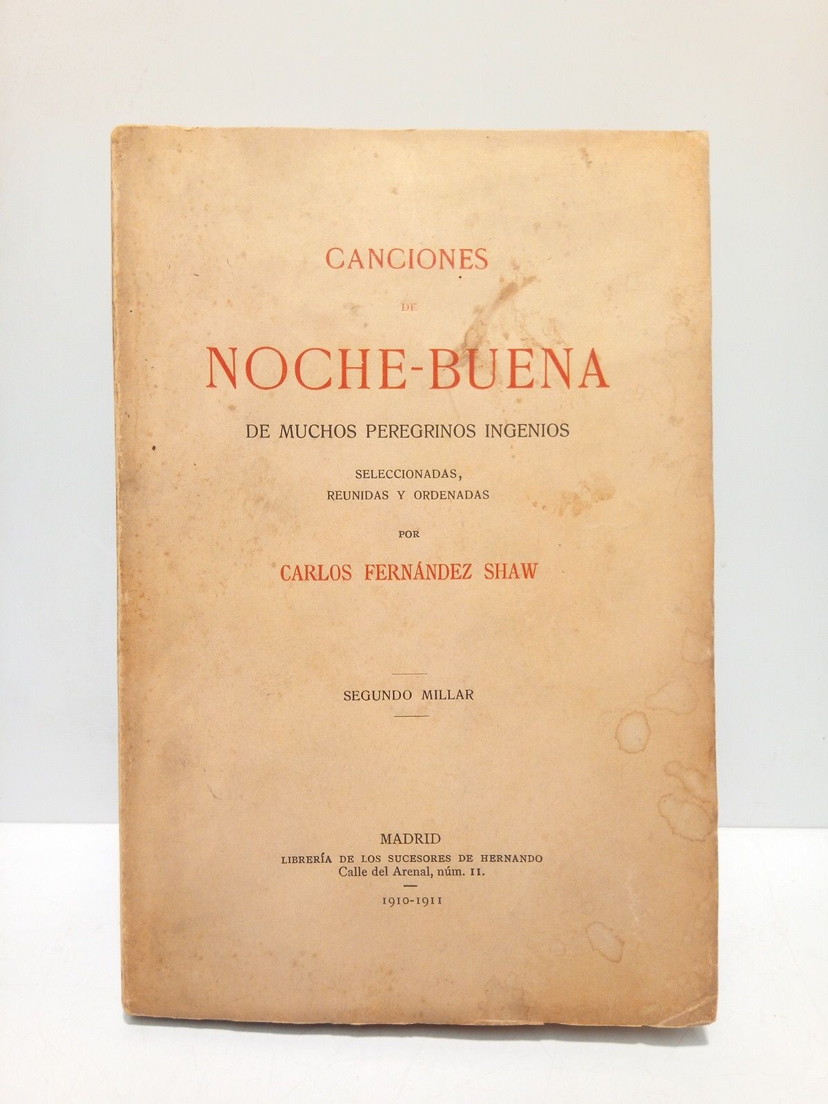 Canciones de Noche-Buena de muchos peregrinos ingenios / Seleccionadas, reunidas …