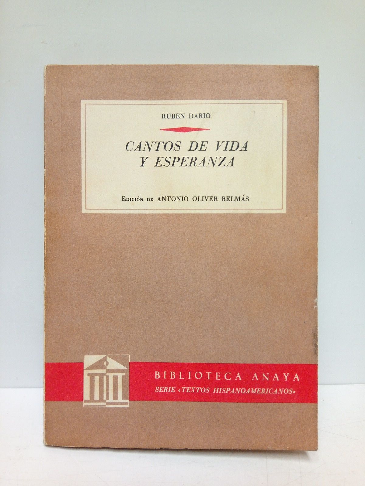 Cantos de vida y esperanza / Edición de Antonio Oliver …