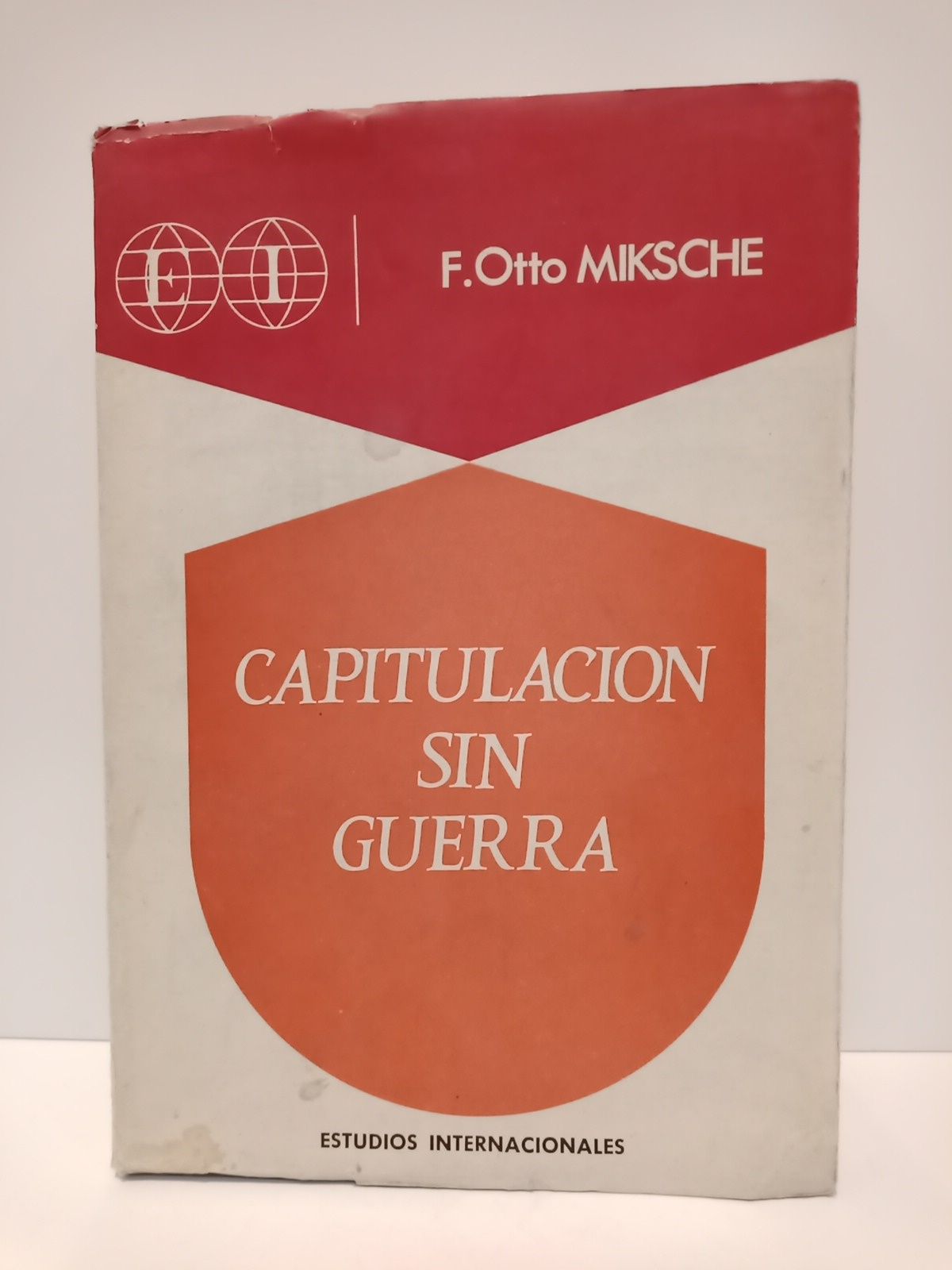 Capitulación sin guerra / Prol. de Luis Cano Portal