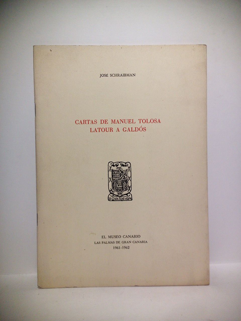 Cartas de Manuel Tolosa Latour a Galdós