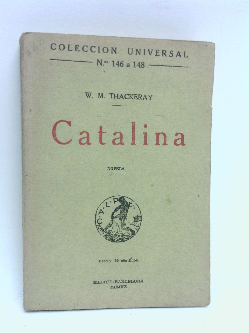 Catalina. (Novela) / Traducida del inglés por Mariano Alarcón