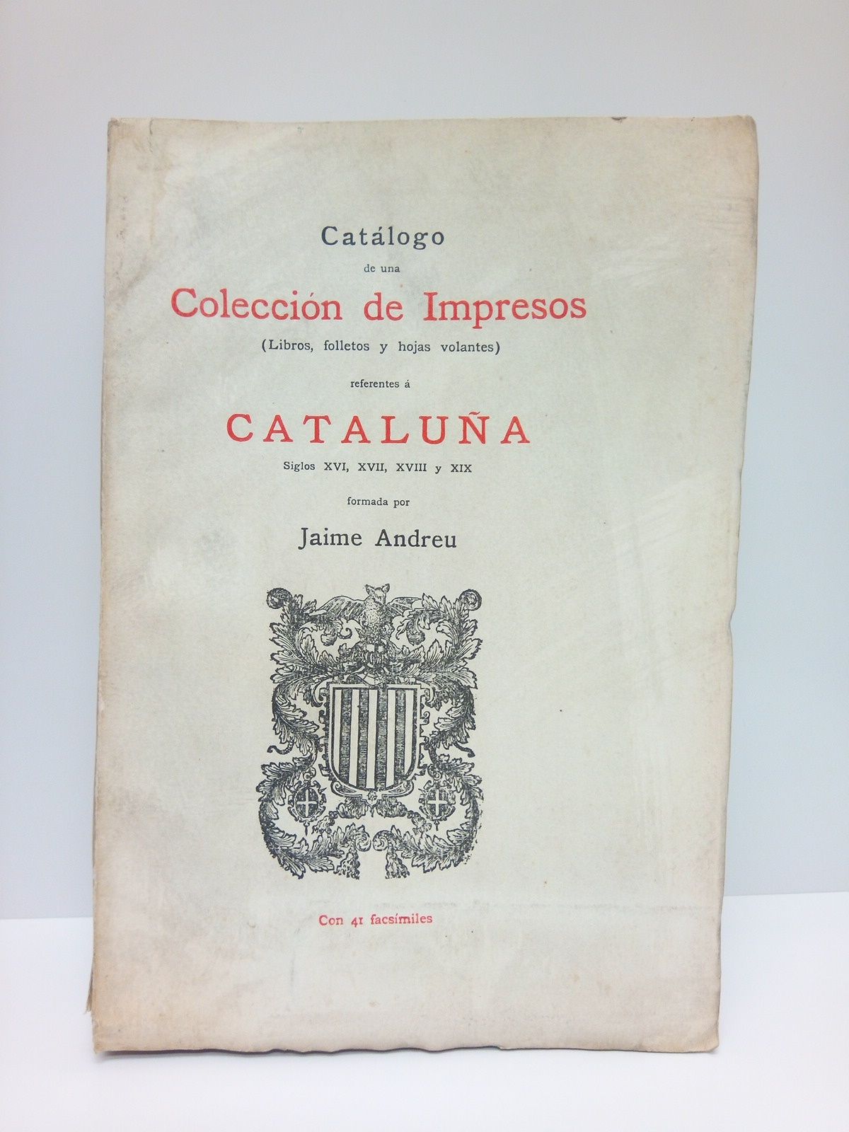 Catálogo de una colección de impresos (libros, folletos y hojas …