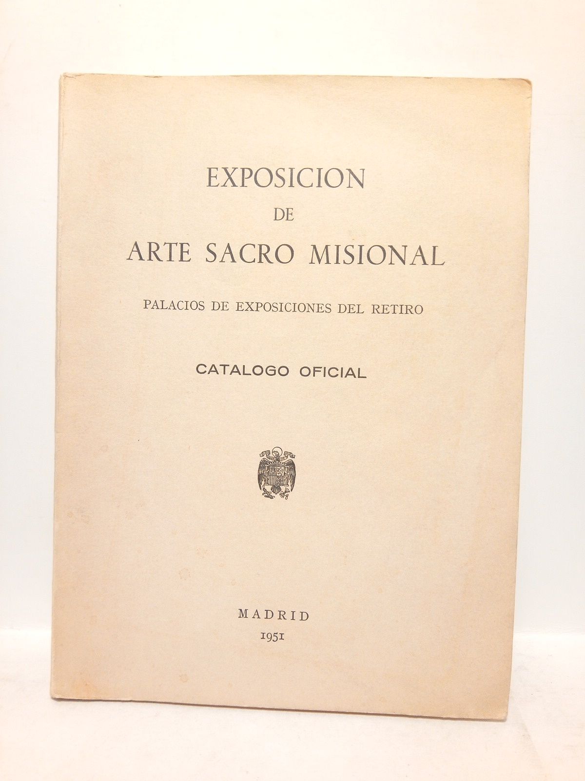 Catálogo Oficial. (Palacios de Exposiciones del Retiro, 1951)