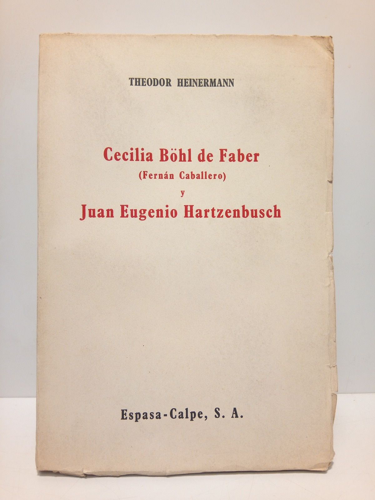Cecilia Böhl de Faber "Fernan Caballero" y Juan Eugenio Hartzenbusch …