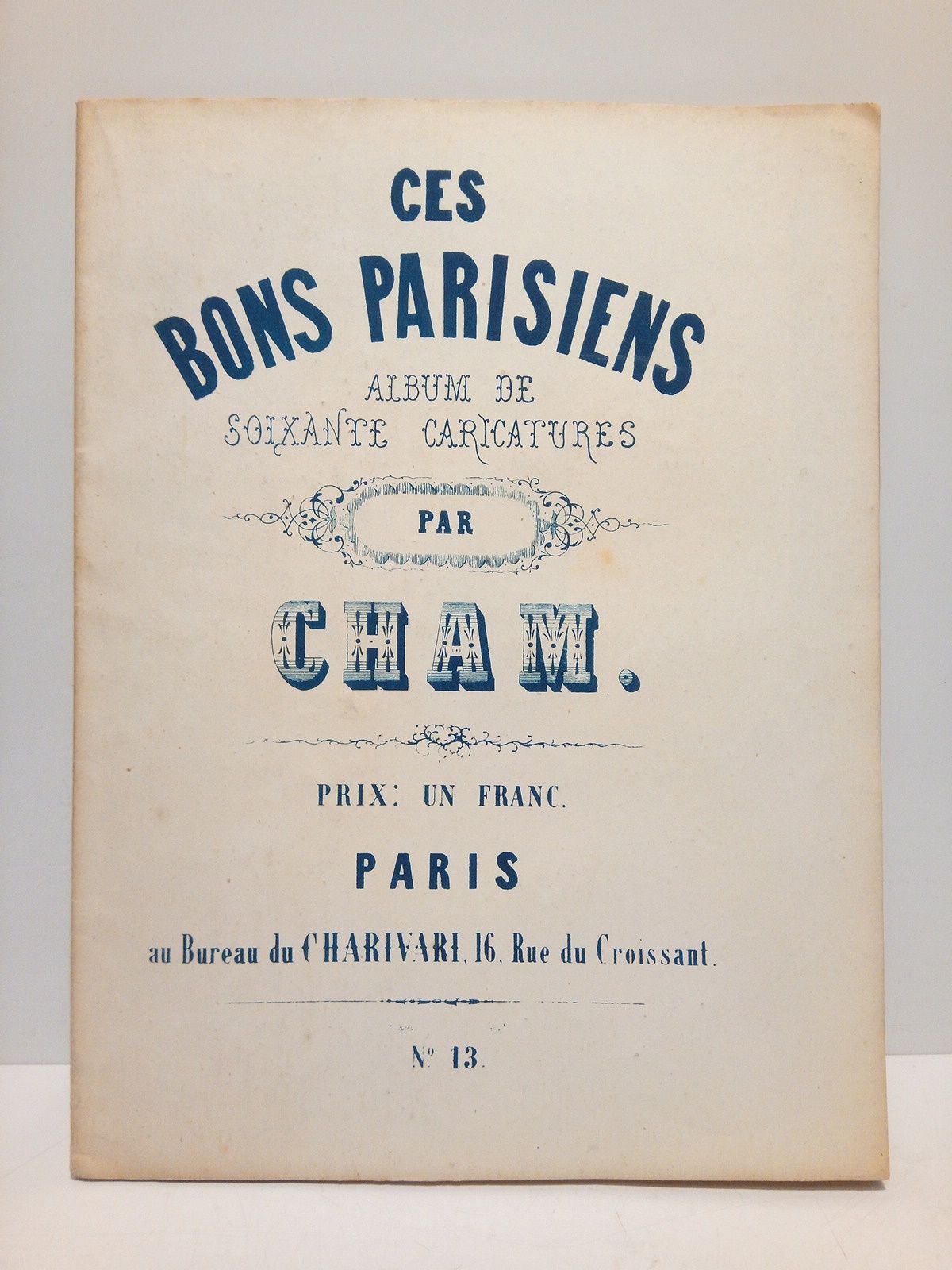 CES BONS PARISIENS: Album de soixante caricatures. [Bonito álbum de …