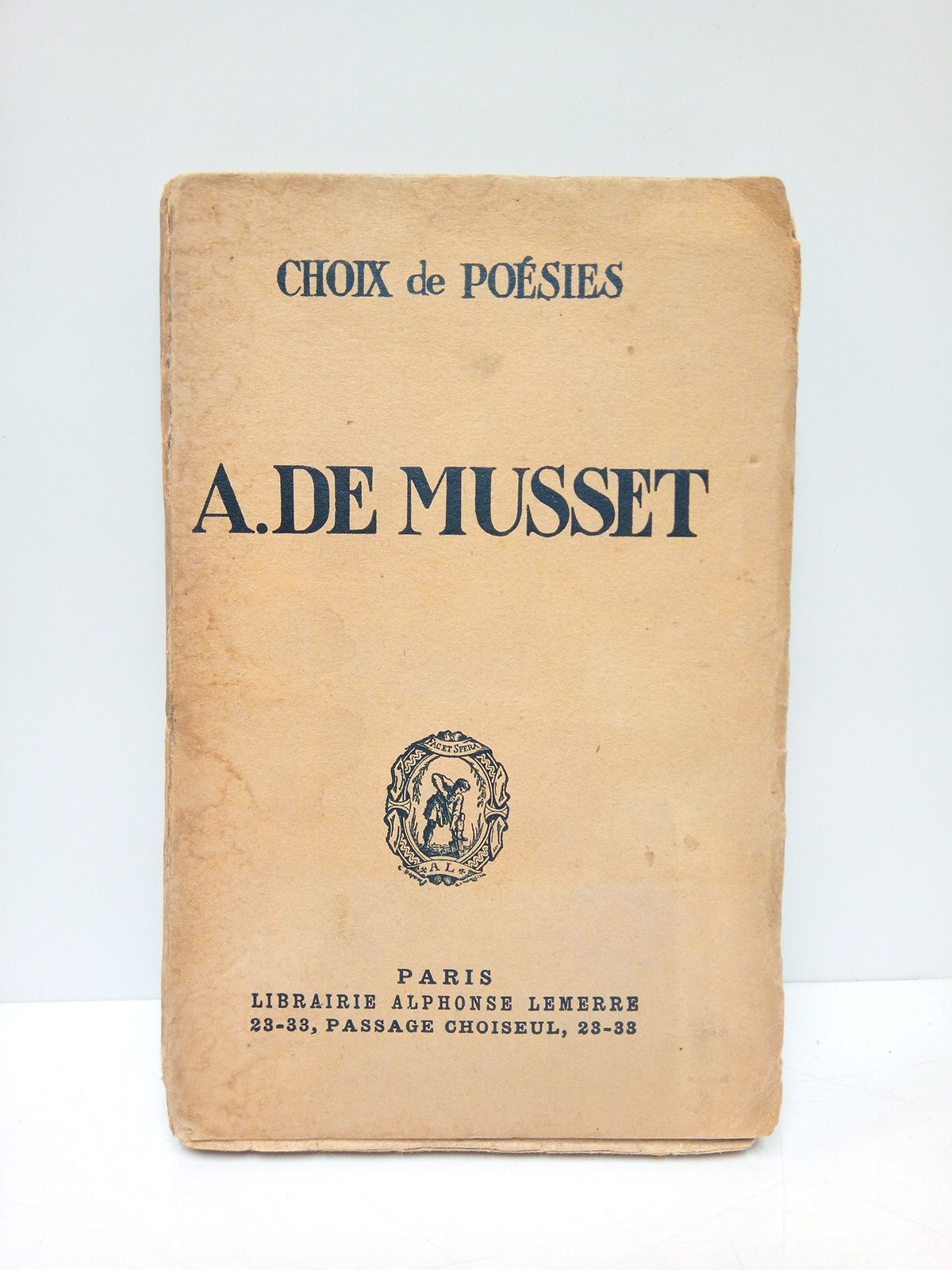 Choix de Poesies: A. de Musset / Notice par Tancrède …